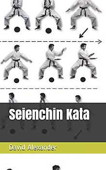 Seienchin: Kata (Shukokai Kata Booklet Series, Band 13)