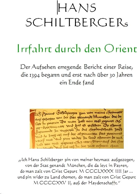 Johann Schiltbergers Irrfahrt durch den Orient