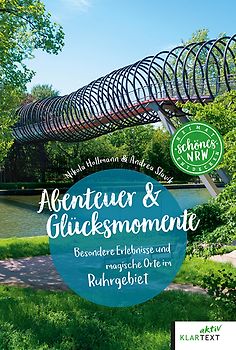 Abenteuer & Glücksmomente Ruhrgebiet