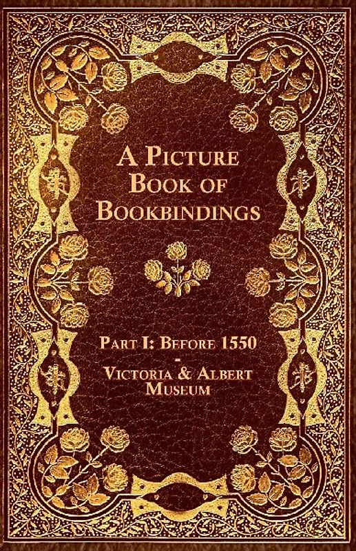 A Picture Book of Bookbindings - Part I