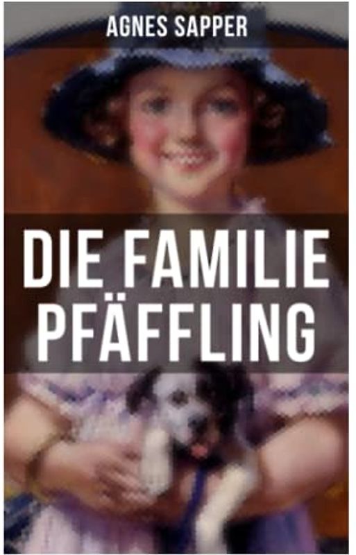 Die Familie Pfäffling: Ein Kinderklassiker