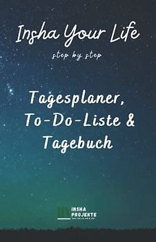 Insha Your Life: Tagesplaner, To-Do-Liste & Tagebuch: Cover 2