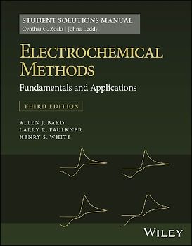 Electrochemical Methods: Fundamentals and Applications, 3e Student Solutions Manual