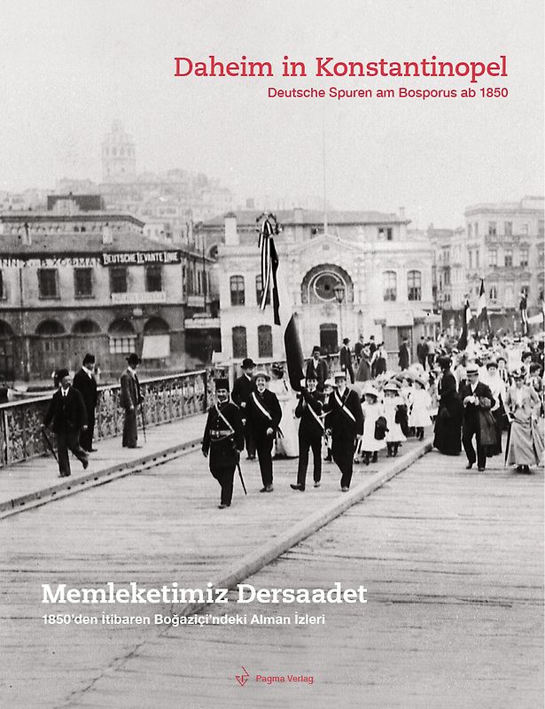 Daheim in Konstantinopel / Memleketemiz Dersaadet