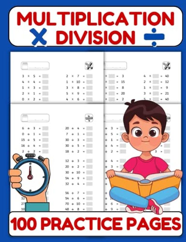 Multiplication and Division Math Workbook: Multiplication and Division for daily practice | 100 Practice Pages | Timed Tests