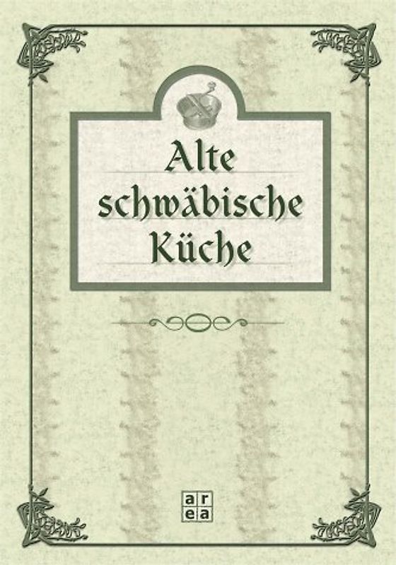 Alte schwäbische Küche