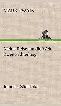 Meine Reise um die Welt - Zweite Abteilung