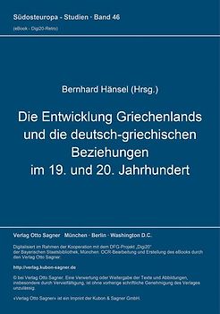 Die Entwicklung Griechenlands und die deutsch-griechischen Beziehungen im 19. und 20. Jahrhundert
