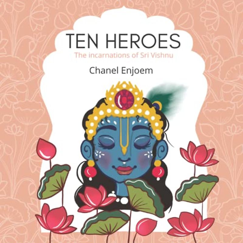 Ten Heroes, The incarnations of Sri Vishnu