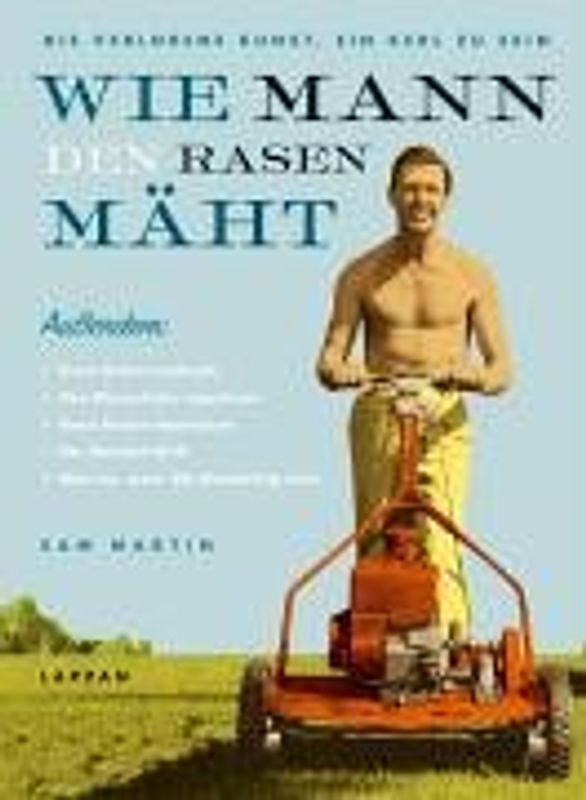 Wie MANN den Rasen mäht