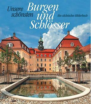 Unsere schönsten Burgen und Schlösser