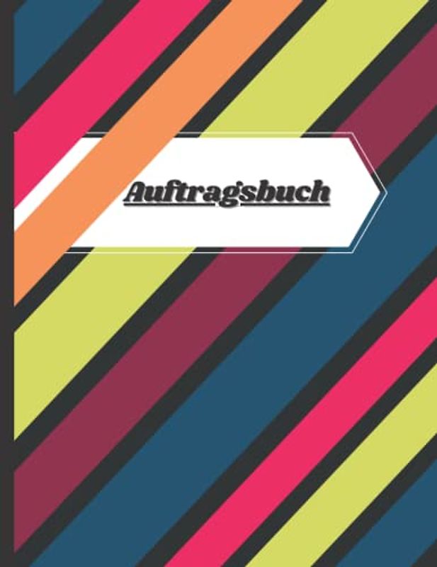 Auftragsbuch Handwerk, | Auftragsbuch Elektriker, Maler, Zimmermann, Schreiner, Werkstatt, KFZ, A4, Kleinunternehmer, Softcover