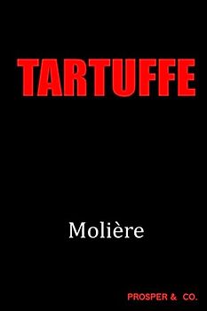 Tartuffe: A Classic