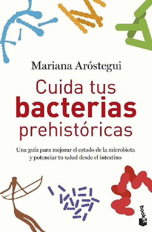 Cuida tus bacterias prehistóricas