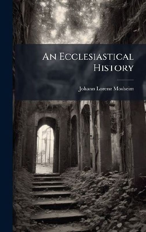 An Ecclesiastical History