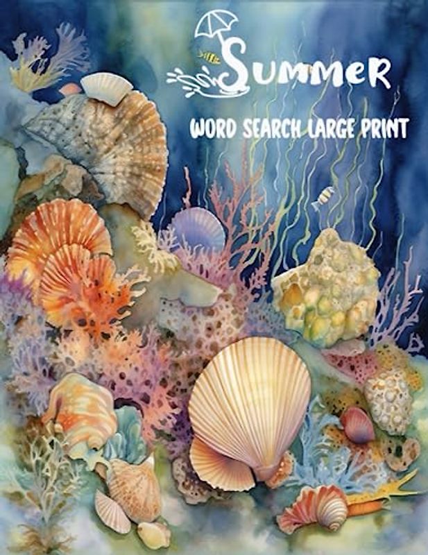 summer word search large print: Fun and Challenging Puzzles,Word Search, Crossword, Maze, Cryptogram, and Sudoku - Large Print Edition for All Ages