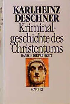 Kriminalgeschichte des Christentums 1