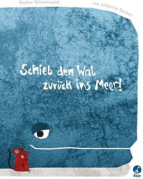 Schieb den Wal zurück ins Meer!