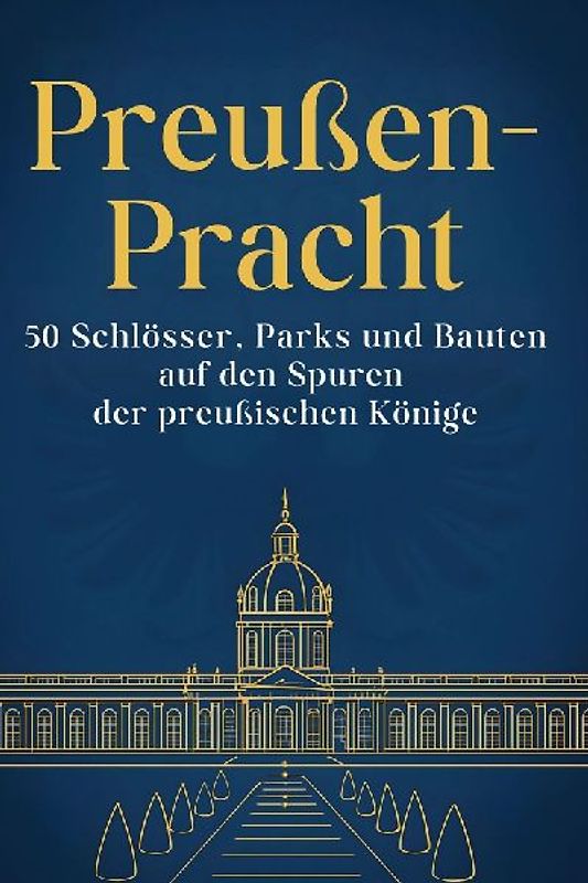 Preußen-Pracht