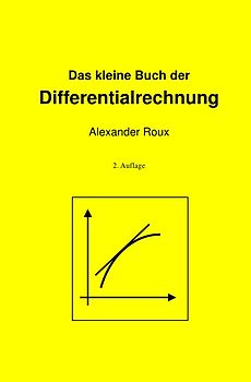 Das kleine Buch der Differentialrechnung