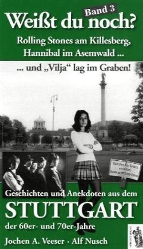 Weißt du noch? Stuttgart - Geschichten + Anekdoten aus den 60er und 70er Jahren