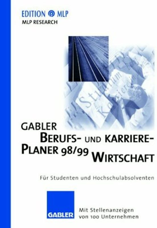 Gabler Berufs- und Karriere - Planer 98/99: Wirtschaft