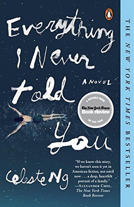 Everything I Never Told You: A Novel - Ng, Celeste