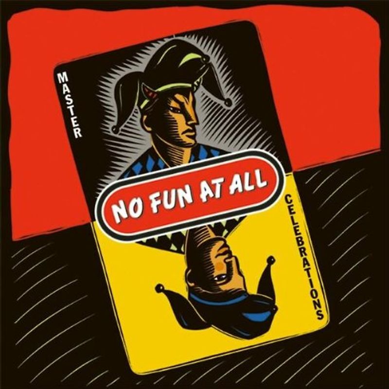 No Fun at All - Master Celebrations