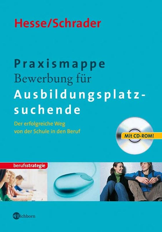 Praxismappe: Bewerbung für Ausbildungsplatzsuchende