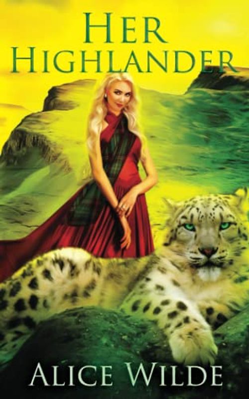 Her Highlander: A Fantasy Romance Scottish Adventure (The Royal Shifters, Band 2)