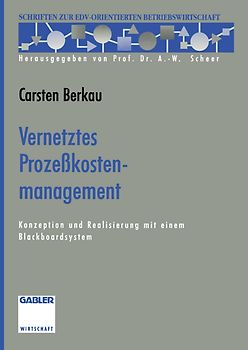 Vernetztes Prozeßkostenmanagement