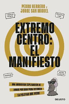 Extremo centro: el manifiesto