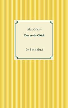 Das große Glück