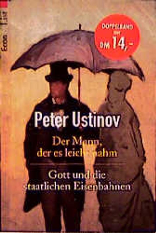 Der Mann, der es leicht nahm /Gott und die Staatlichen Eisenbahnen