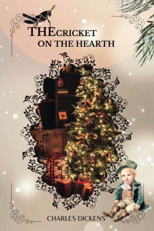 The Cricket on the Hearth By Charles Dickens