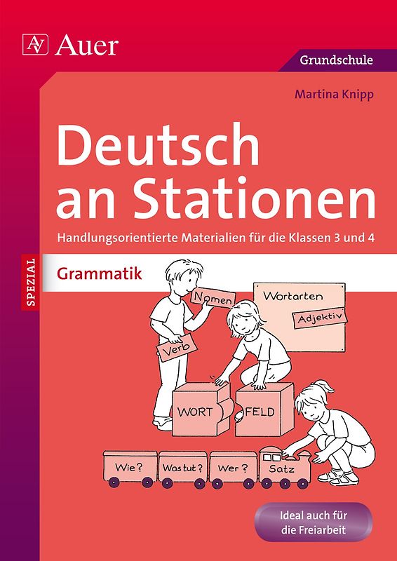 Deutsch an Stationen spezial: Grammatik 3/4. Handlungsorientierte Materialien für die Klassen 3 und 4