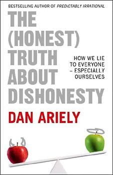 The (Honest) Truth About Dishonesty