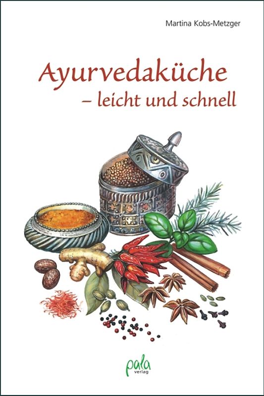 Ayurvedaküche - leicht und schnell
