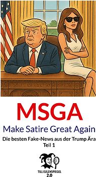 MSGA - Make Satire Great Again