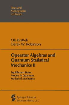Operator Algebras and Quantum Statistical Mechanics II