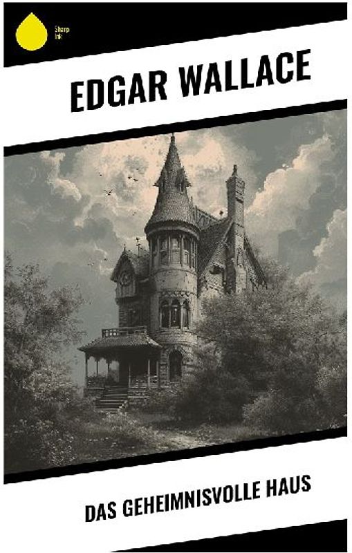 Das geheimnisvolle Haus