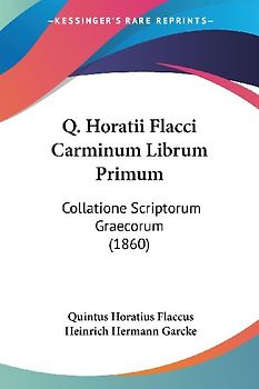 Q. Horatii Flacci Carminum Librum Primum