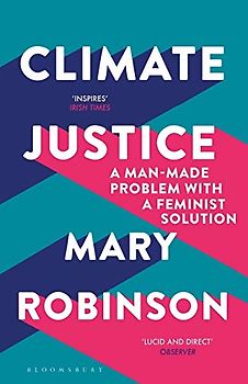 Climate Justice: A Man-Made Problem With a Feminist Solution