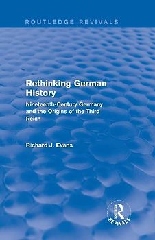 Rethinking German History (Routledge Revivals)