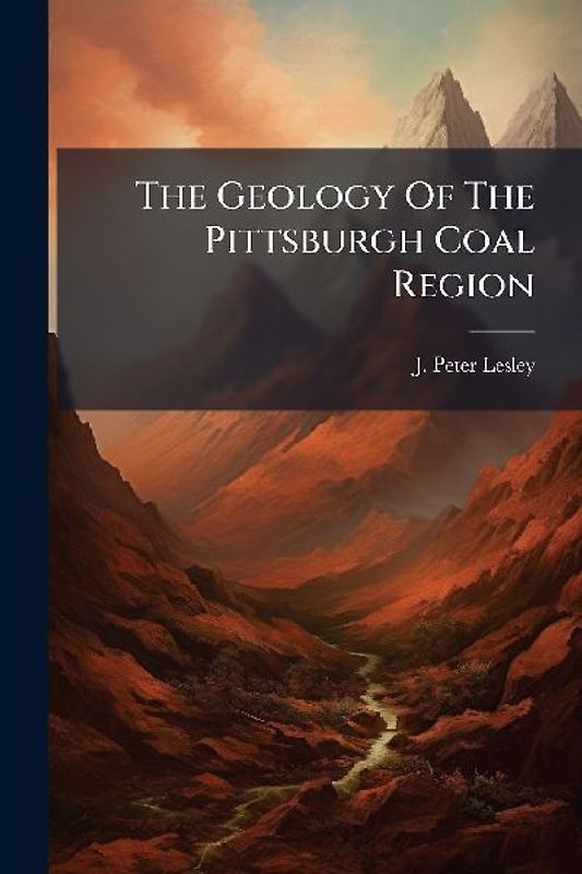 The Geology Of The Pittsburgh Coal Region