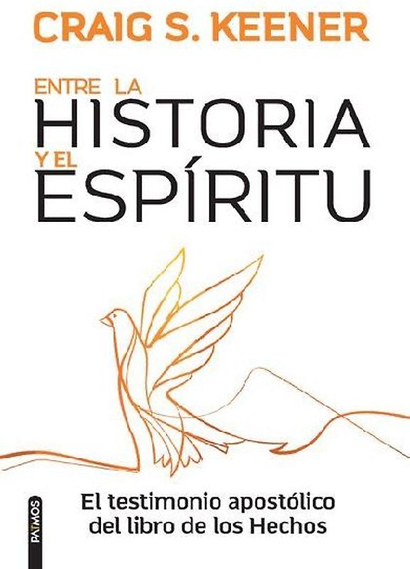Entre La Historia Y El Espíritu / Between History and Spirit