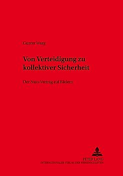 Von Verteidigung zu kollektiver Sicherheit