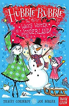 Hubble Bubble - The Wacky Winter Wonderland (Hubble Bubble Series)