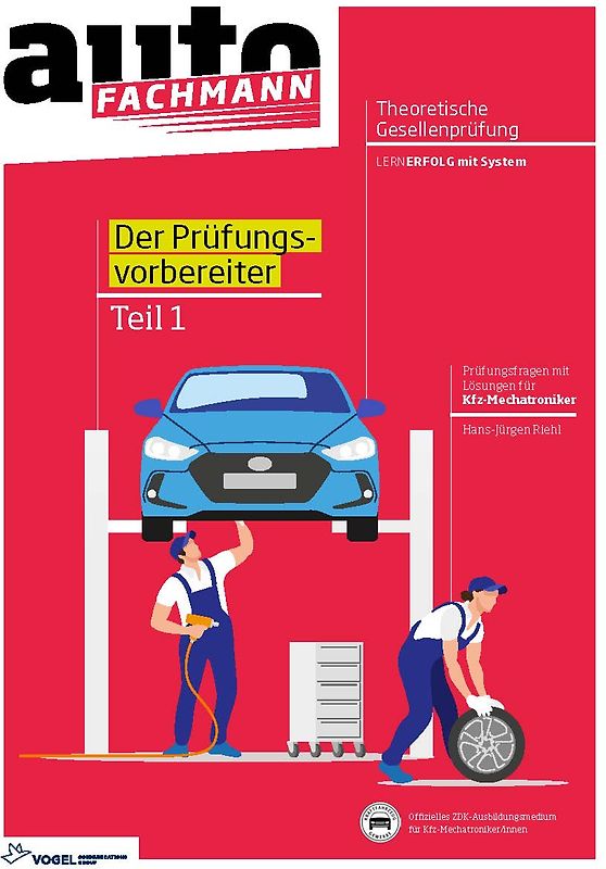 Prüfungsvorbereiter Theoretische Gesellenprüfung fü Kfz-Mechatroniker Teil 1