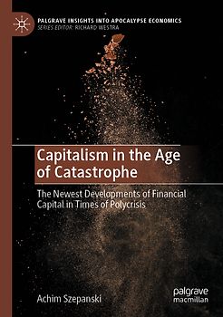 Capitalism in the Age of Catastrophe